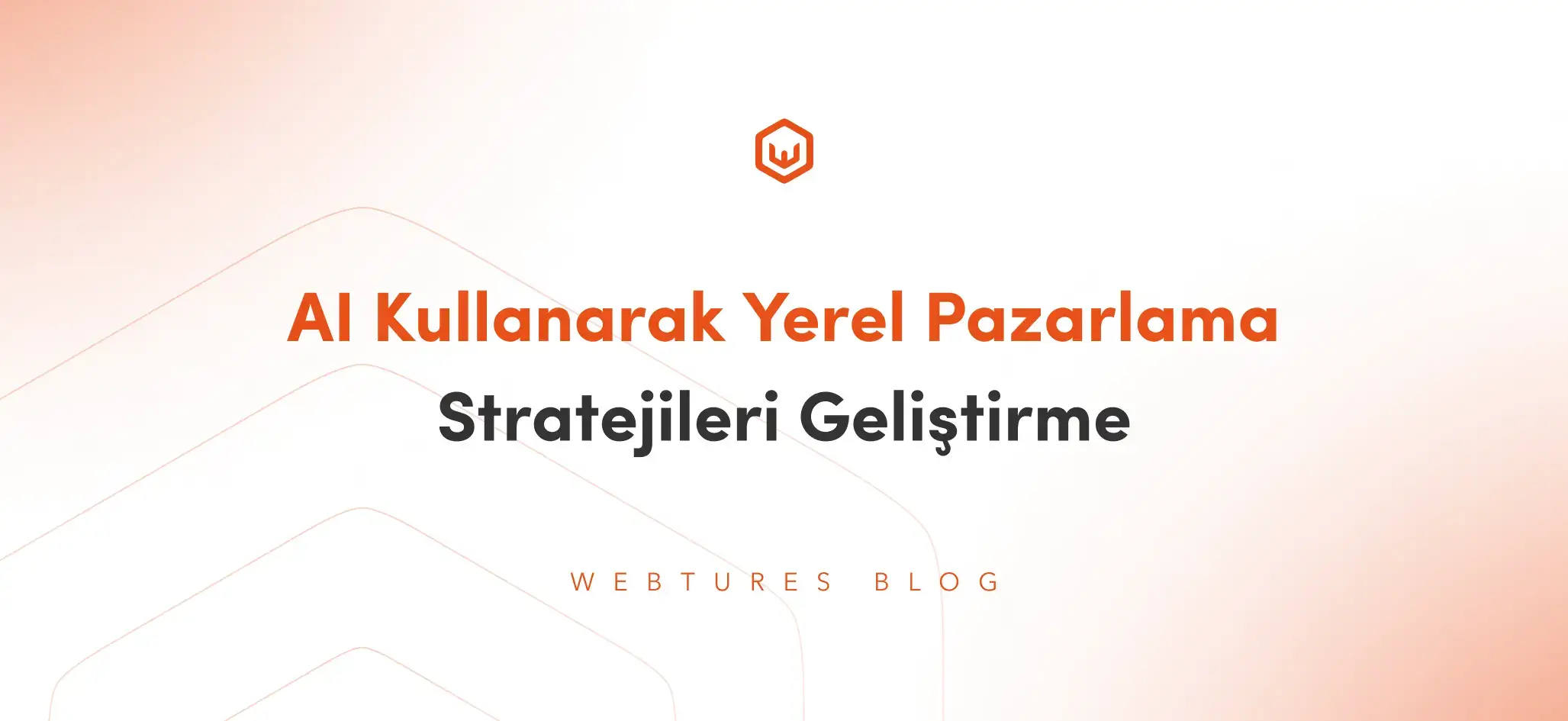 ai-kullanarak-yerel-pazarlama-stratejileri